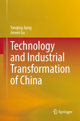 Technology and Industrial Transformation of China