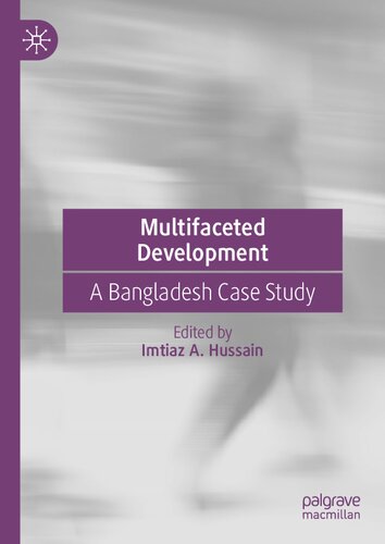 Multifaceted Development: A Bangladesh Case Study