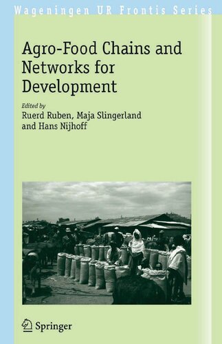 The Agro-Food Chains and Networks for Development (Wageningen UR Frontis Series, 14)