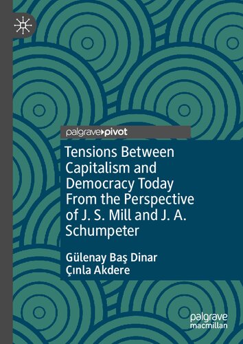 Tensions Between Capitalism and Democracy Today: From the Perspective of J. S. Mill and J. A. Schumpeter