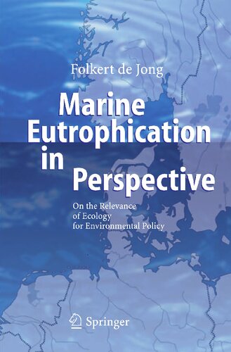 Marine Eutrophication in Perspective: On the Relevance of Ecology for Environmental Policy