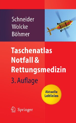 Taschenatlas Notfall & Rettungsmedizin: Kompendium für den Notarzt (German Edition)