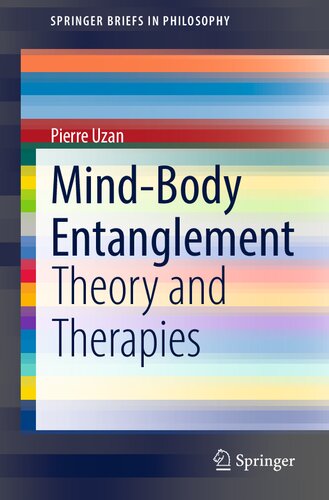 Mind-Body Entanglement: Theory and Therapies (SpringerBriefs in Philosophy)