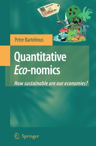 Quantitative Eco-nomics: How sustainable are our economies?