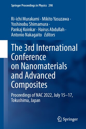 The 3rd International Conference on Nanomaterials and Advanced Composites: Proceedings of NAC 2022, July 15-17, Tokushima, Japan (Springer Proceedings in Physics, 298)