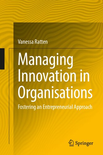 Managing Innovation in Organisations: Fostering an Entrepreneurial Approach