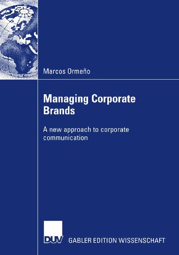 Managing Corporate Brands: A new approach to corporate communication