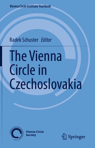 The Vienna Circle in Czechoslovakia (Vienna Circle Institute Yearbook, 23)