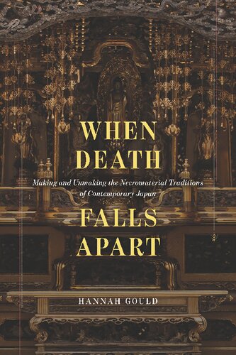 When Death Falls Apart: Making and Unmaking the Necromaterial Traditions of Contemporary Japan