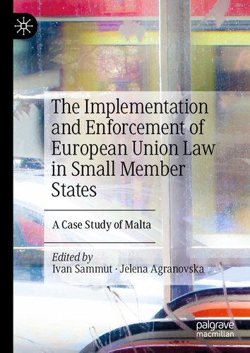 The Implementation and Enforcement of European Union Law in Small Member States: A Case Study of Malta