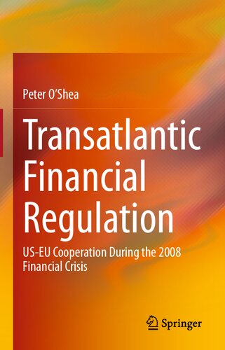 Transatlantic Financial Regulation: US-EU Cooperation During the 2008 Financial Crisis