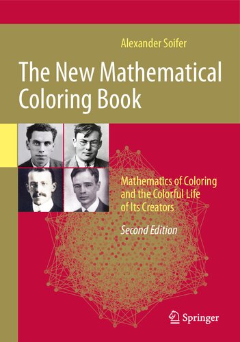 The New Mathematical Coloring Book: Mathematics of Coloring and the Colorful Life of Its Creators