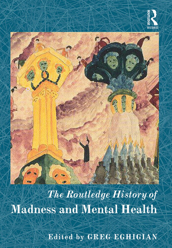 The Routledge History of Madness and Mental Health (Routledge Histories)