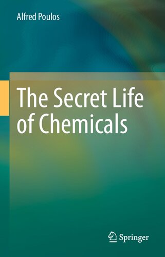 The Secret Life of Chemicals