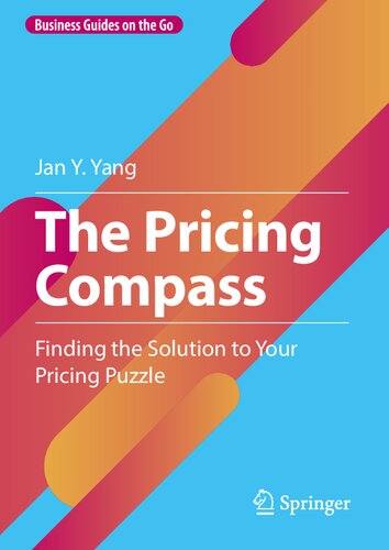The Pricing Compass: Finding the Solution to Your Pricing Puzzle (Business Guides on the Go)