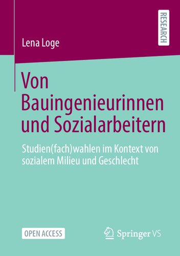 Von Bauingenieurinnen und Sozialarbeitern: Studien(fach)wahlen im Kontext von sozialem Milieu und Geschlecht (German Edition)