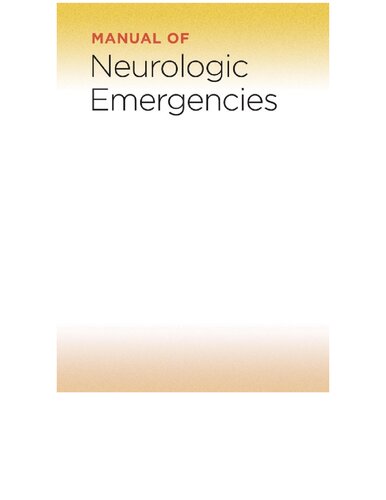 Manual of Neurologic Emergencies (Oct 29, 2021)_(1975142780)_(LWW)