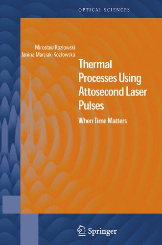 Thermal Processes Using Attosecond Laser Pulses: When Time Matters (Springer Series in Optical Sciences, 121)