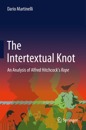 The Intertextual Knot: An Analysis of Alfred Hitchcock’s Rope