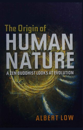 The Origin of Human Nature: A Zen Buddhist looks at Evolution