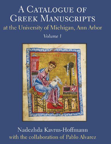 A Catalogue of Greek Manuscripts at the University of Michigan, Ann Arbor