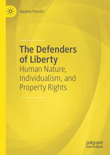 The Defenders of Liberty: Human Nature, Individualism, and Property Rights