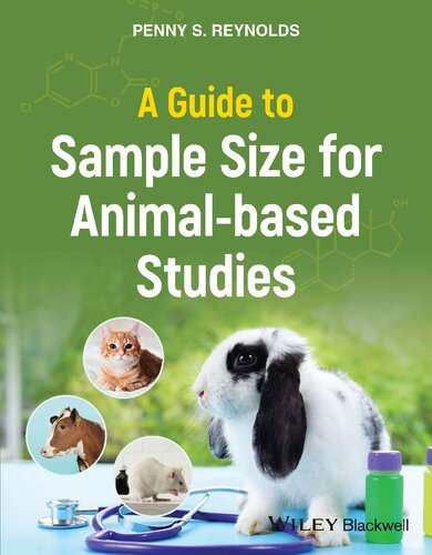 A Guide to Sample Size for Animal-based Studies