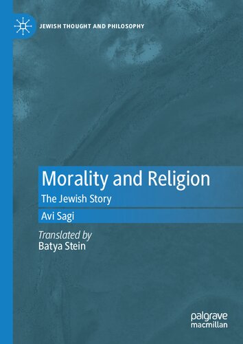 Morality and Religion: The Jewish Story (Jewish Thought and Philosophy)