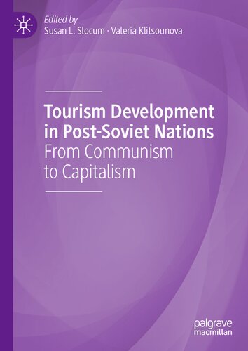 Tourism Development in Post-Soviet Nations: From Communism to Capitalism