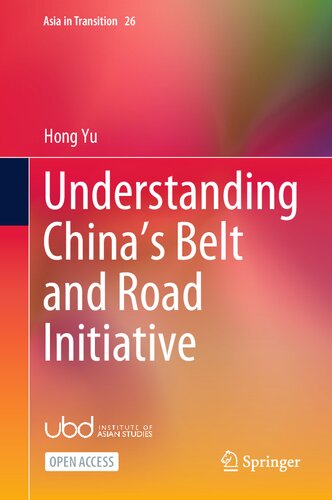 Understanding China’s Belt and Road Initiative (Asia in Transition, 26)