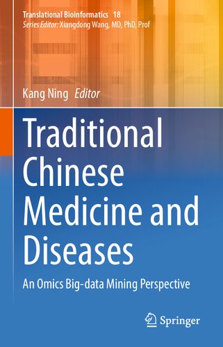 Traditional Chinese Medicine and Diseases: An Omics Big-data Mining Perspective (Translational Bioinformatics, 18)