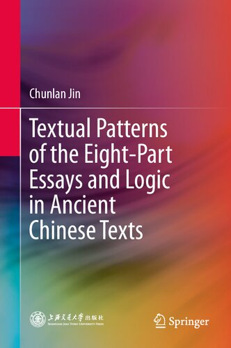 Textual Patterns of the Eight-Part Essays and Logic in Ancient Chinese Texts