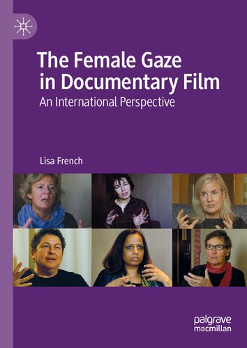 The Female Gaze in Documentary Film: An International Perspective