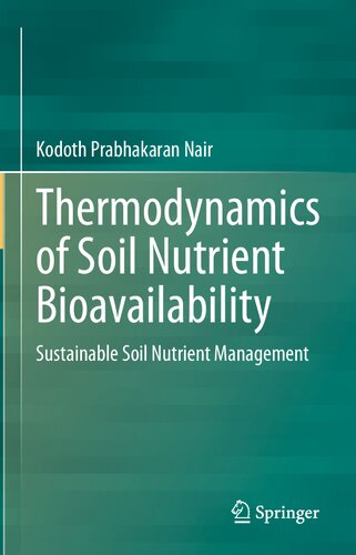 Thermodynamics of Soil Nutrient Bioavailability: Sustainable Soil Nutrient Management