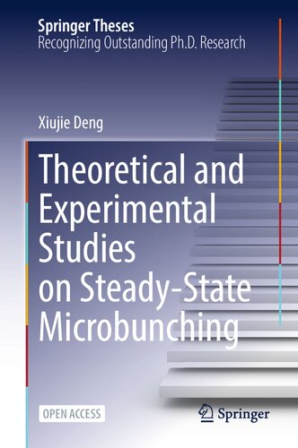 Theoretical and Experimental Studies on Steady-State Microbunching (Springer Theses)