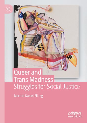 Queer and Trans Madness: Struggles for Social Justice