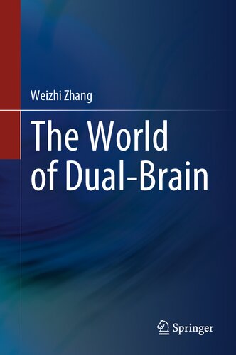 The World of Dual-Brain