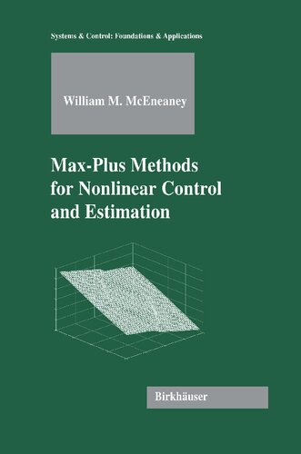Max-Plus Methods for Nonlinear Control and Estimation (Systems & Control: Foundations & Applications)