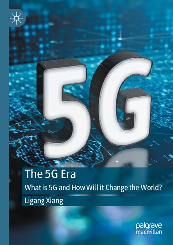 The 5G Era: What is 5G and How Will it Change the World?