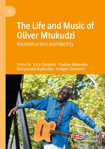 The Life and Music of Oliver Mtukudzi: Reconstruction and Identity