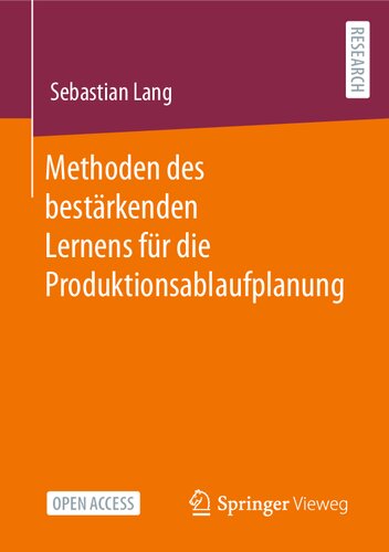 Methoden des bestärkenden Lernens für die Produktionsablaufplanung (German Edition)