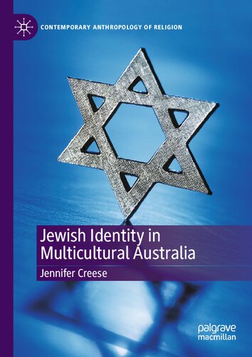 Jewish Identity in Multicultural Australia (Contemporary Anthropology of Religion)