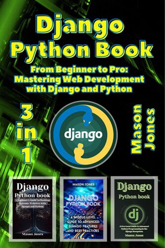 Django Python book: 3 in 1 - "From Beginner to Pro: Mastering Web Development with Django and Python