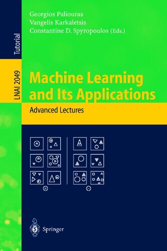 Machine Learning and Its Applications: Advanced Lectures (Lecture Notes in Computer Science, 2049)