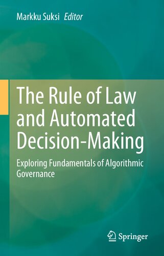 The Rule of Law and Automated Decision-Making: Exploring Fundamentals of Algorithmic Governance