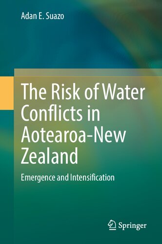 The Risk of Water Conflicts in Aotearoa-New Zealand: Emergence and Intensification