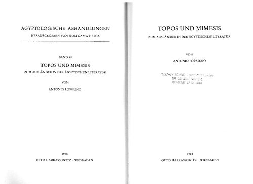 Topos und Mimesis: Zum Ausländer in der ägyptischen Literatur
