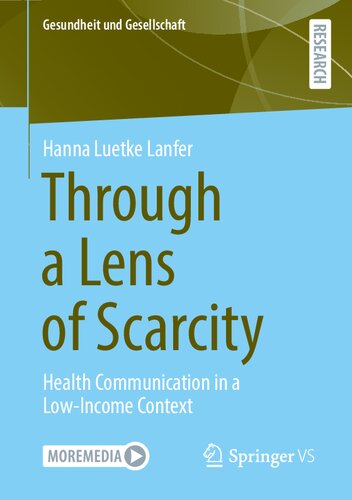Through a Lens of Scarcity: Health Communication in a Low-Income Context (Gesundheit und Gesellschaft)
