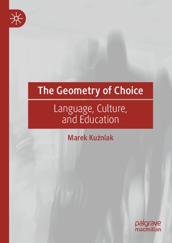 The Geometry of Choice: Language, Culture, and Education