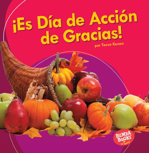 ¡Es Día de Acción de Gracias! = It's Thanksgiving!